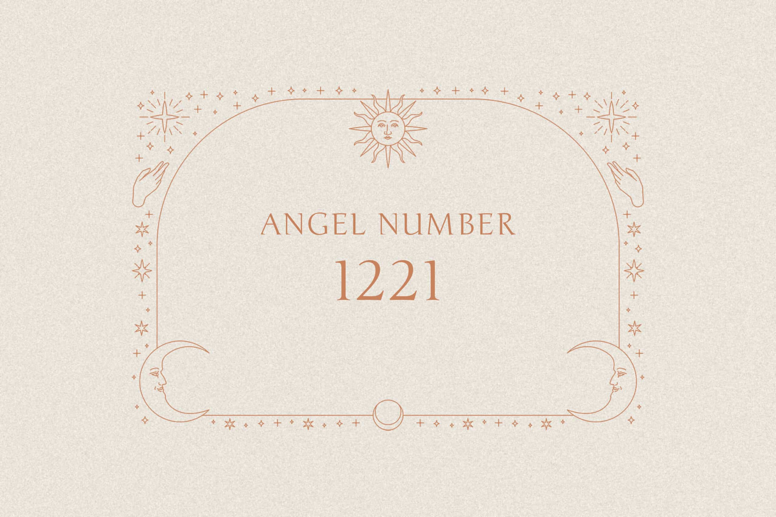 1221 angel number meaning