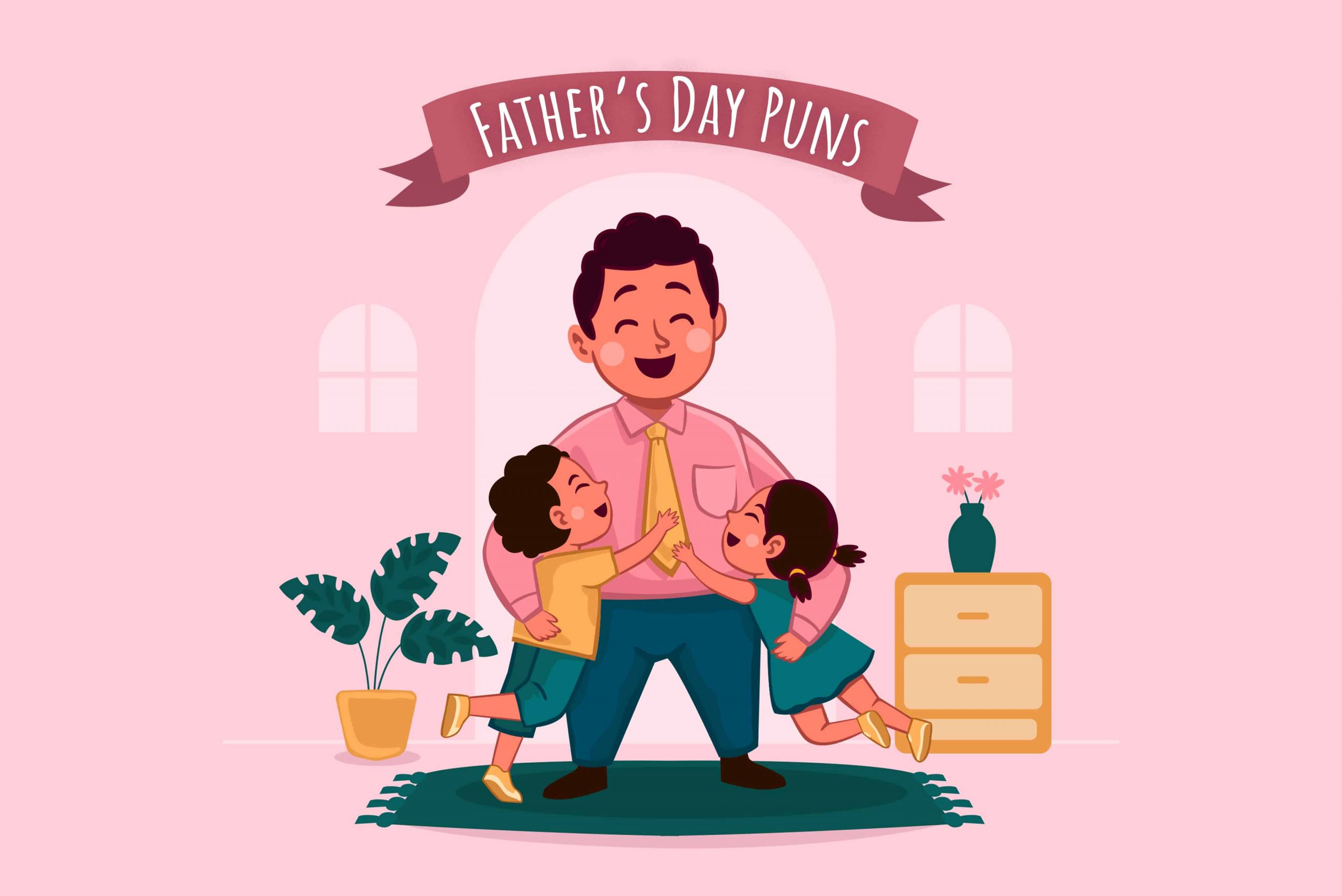 The 73 Very Best Father’s Day Puns 2024