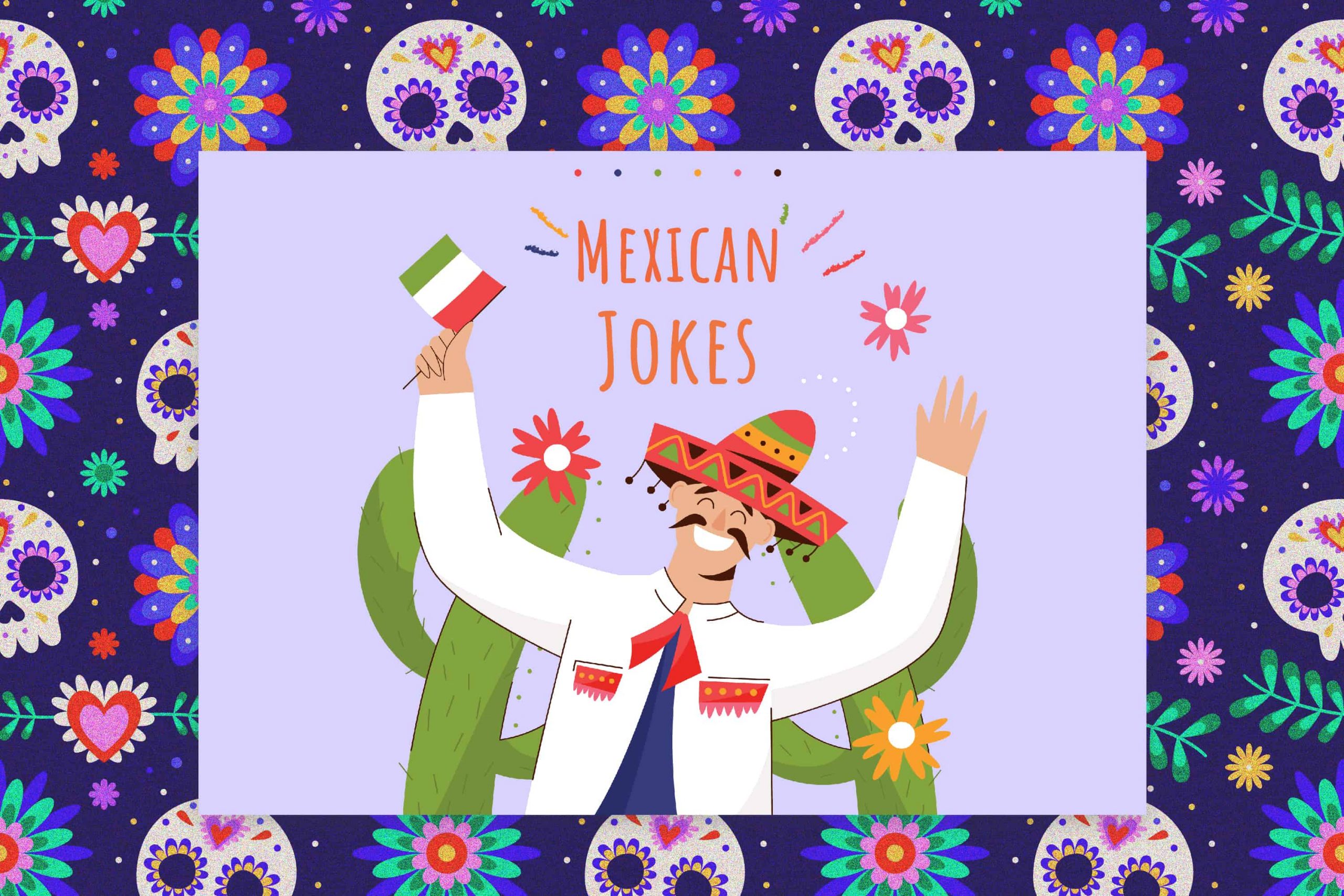120 Mexican Jokes For AnyJuan