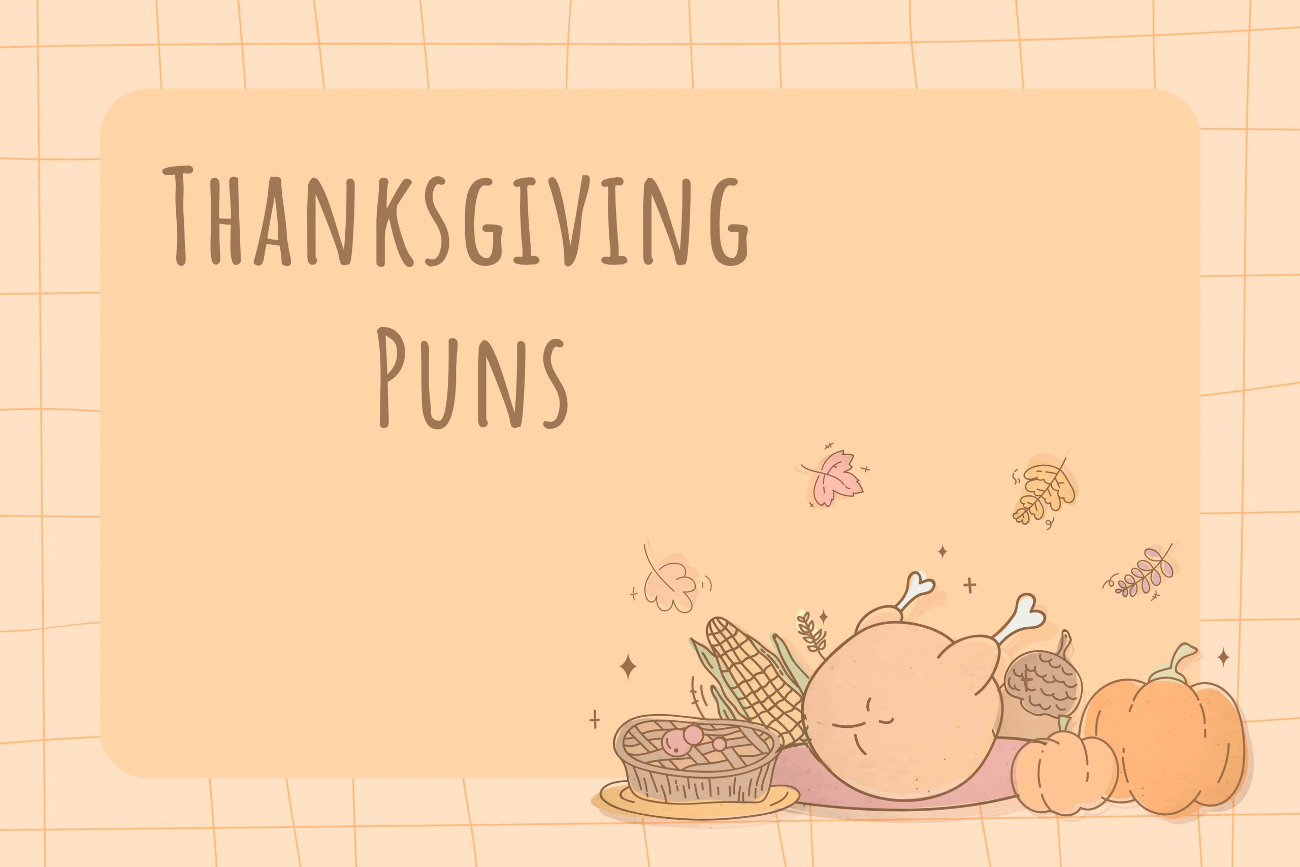 The 50 Very Best Thanksgiving Puns 2024