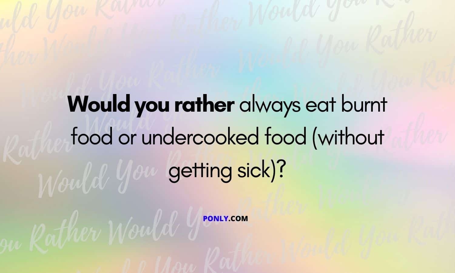 good would you rather questions